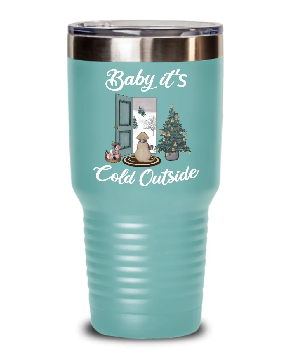 Baby it's Cold Outside Tumbler Christmas Mug Gift Cute Winter Scene Mugs with Sayings Gift for Grandma Dog Lover Travel Coffee Cup Stocking Stuffer