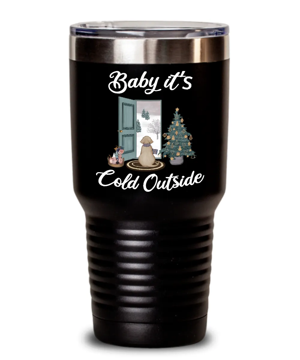Baby it's Cold Outside Tumbler Christmas Mug Gift Cute Winter Scene Mugs with Sayings Gift for Grandma Dog Lover Travel Coffee Cup Stocking Stuffer