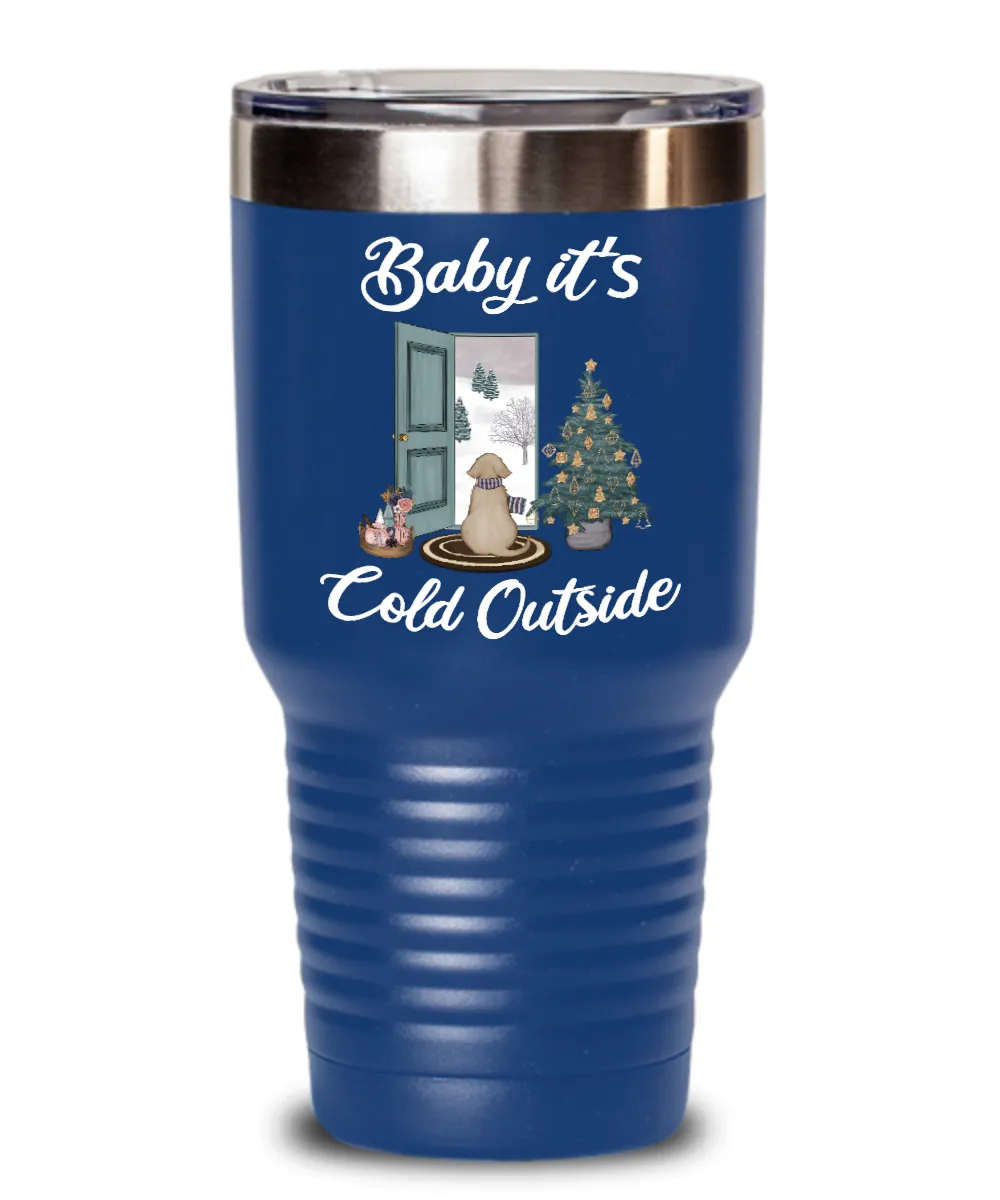 Baby it's Cold Outside Tumbler Christmas Mug Gift Cute Winter Scene Mugs with Sayings Gift for Grandma Dog Lover Travel Coffee Cup Stocking Stuffer