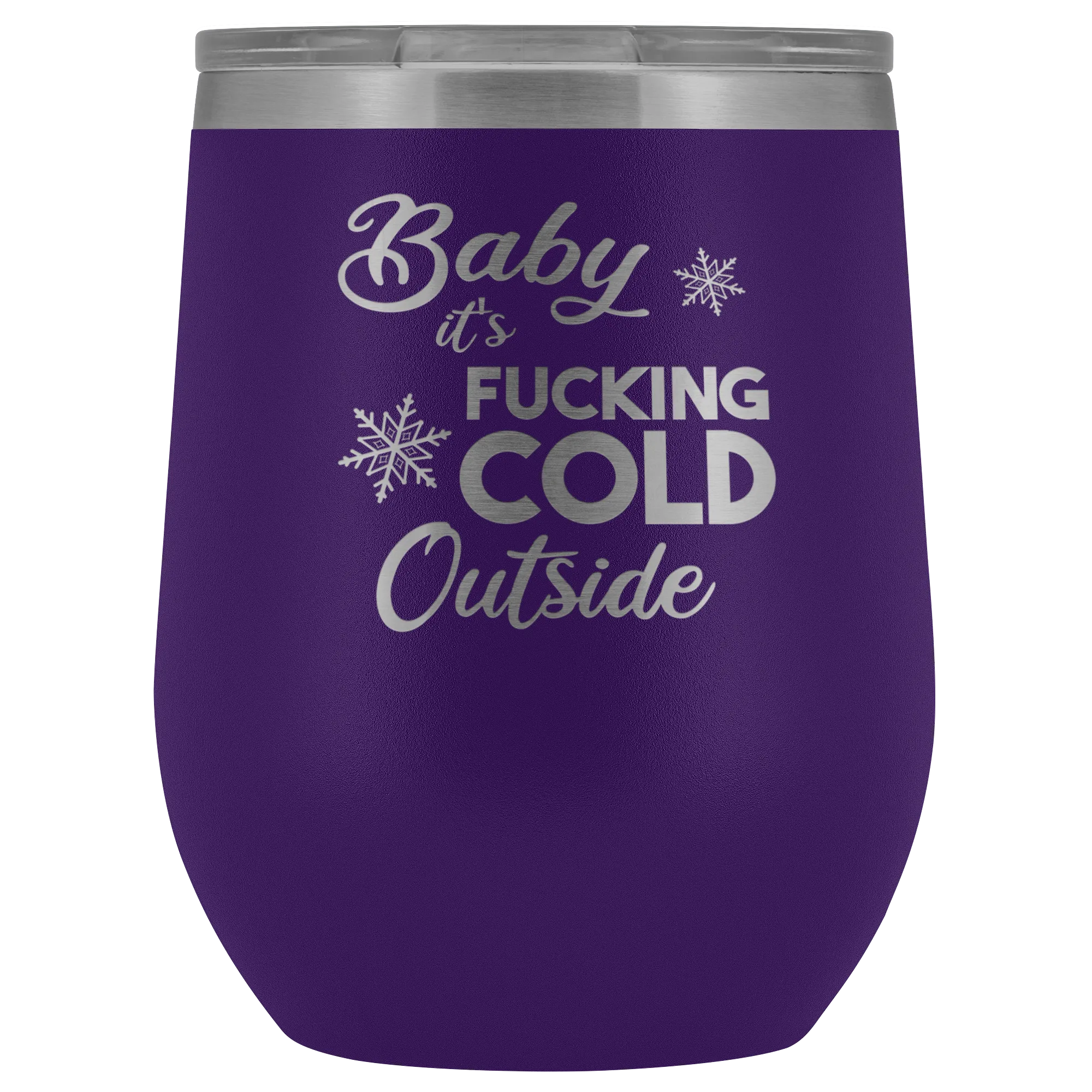 Baby it's Fucking Cold Outside Winter Wine Tumbler Gifts Funny Stemless Stainless Steel Insulated Wine Tumblers Hot Cold BPA Free 12oz Travel Cup
