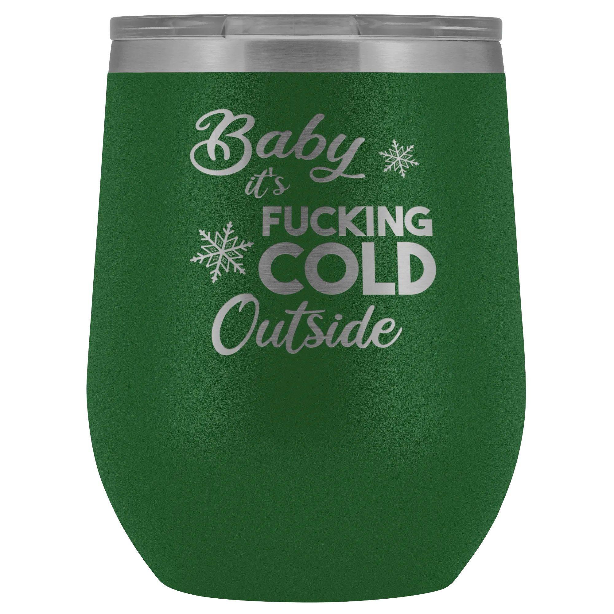 Baby it's Fucking Cold Outside Winter Wine Tumbler Gifts Funny Stemless Stainless Steel Insulated Wine Tumblers Hot Cold BPA Free 12oz Travel Cup