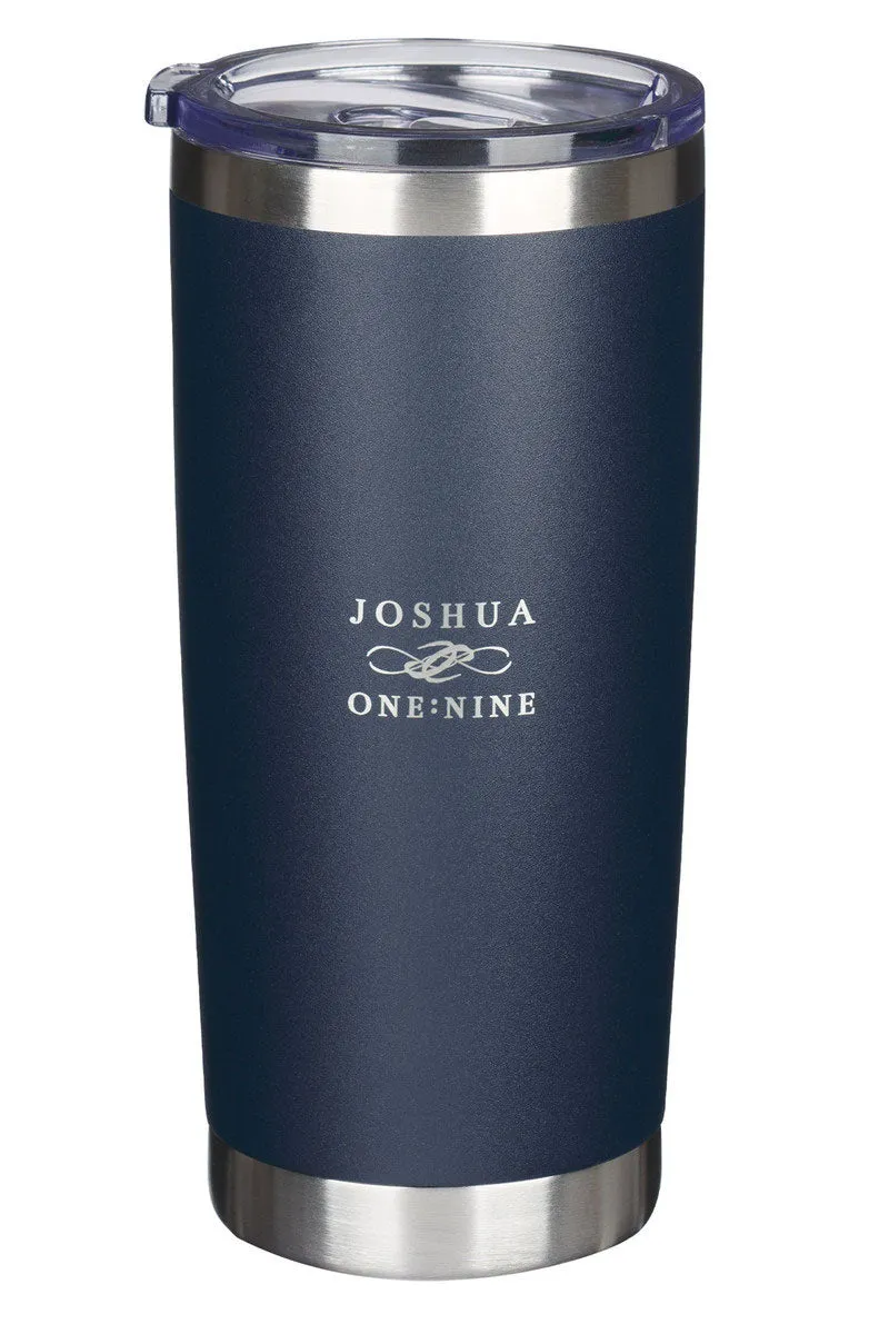 Be Strong and Courageous Navy Stainless Steel Travel Mug