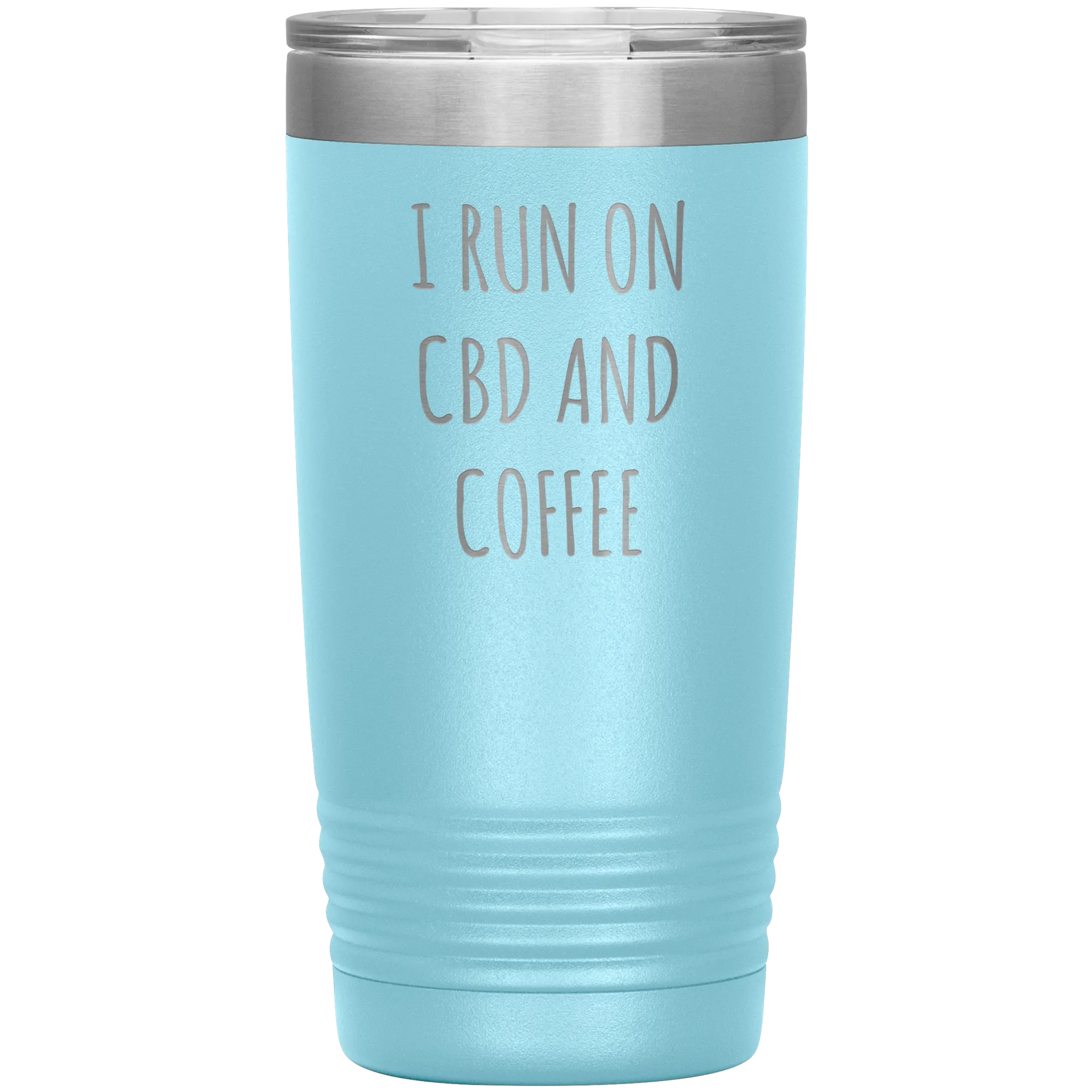 CBD Oil Gift I Run on CBD & Coffee Tumbler Mug Insulated Hot Cold Travel Coffee Cup 20oz BPA Free