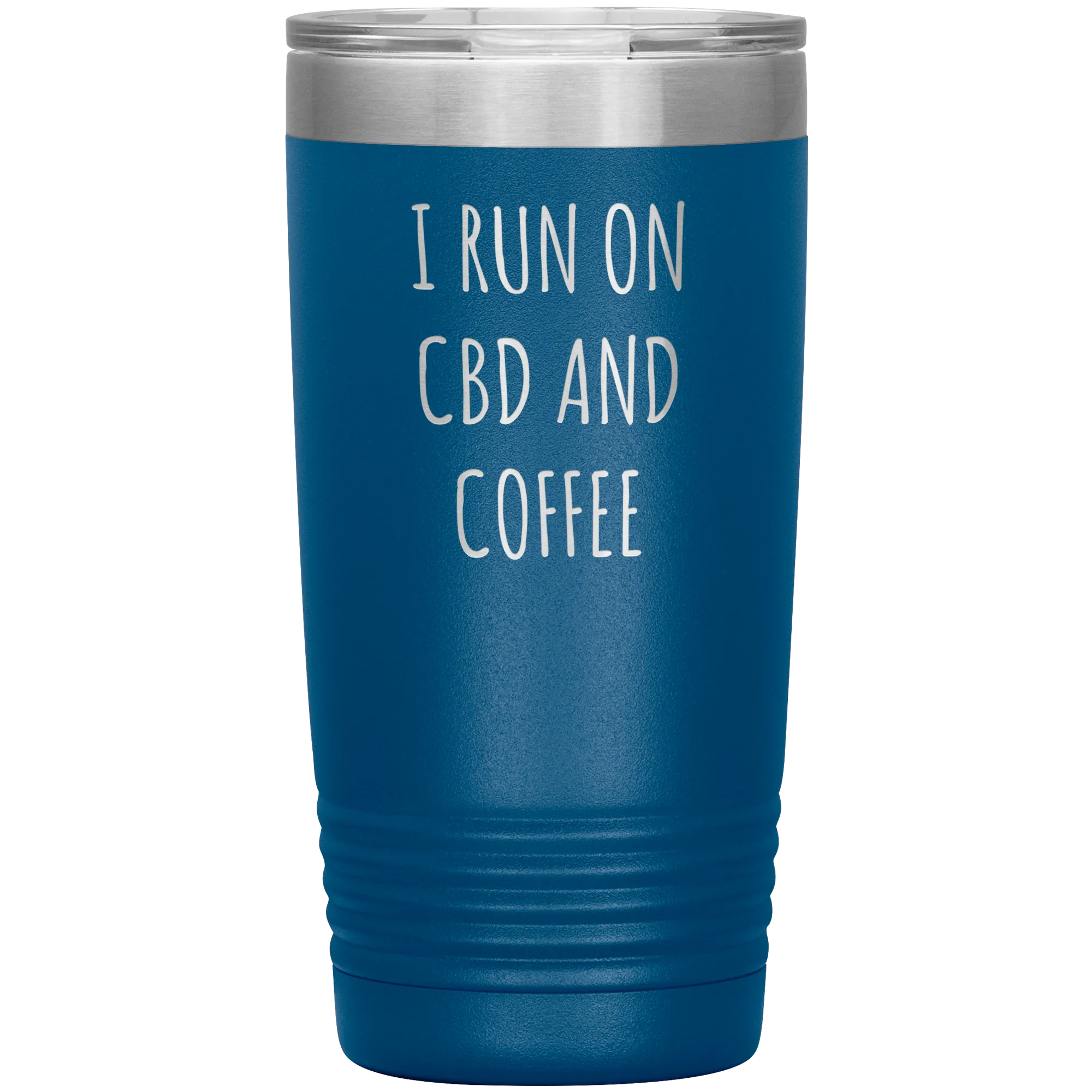 CBD Oil Gift I Run on CBD & Coffee Tumbler Mug Insulated Hot Cold Travel Coffee Cup 20oz BPA Free