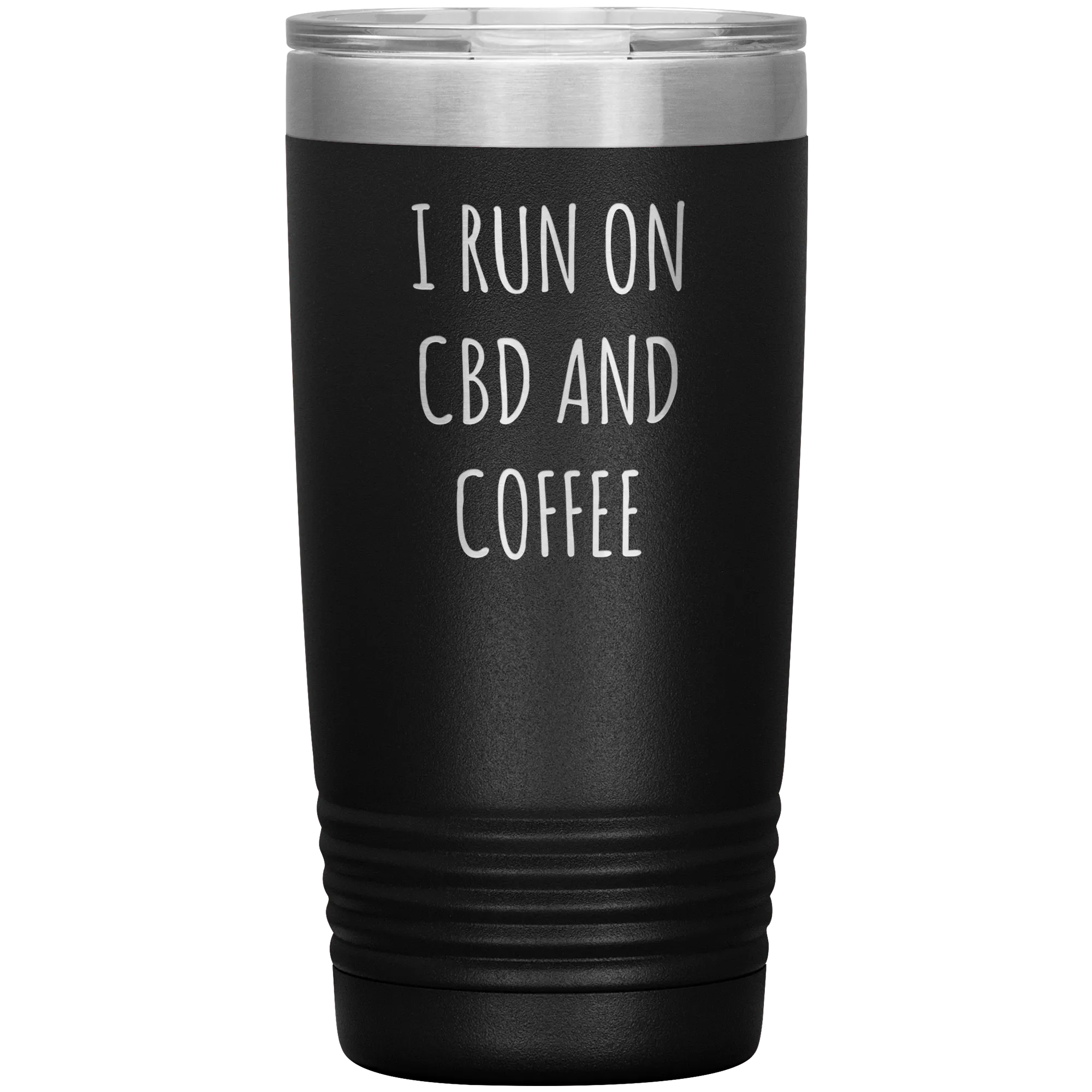 CBD Oil Gift I Run on CBD & Coffee Tumbler Mug Insulated Hot Cold Travel Coffee Cup 20oz BPA Free