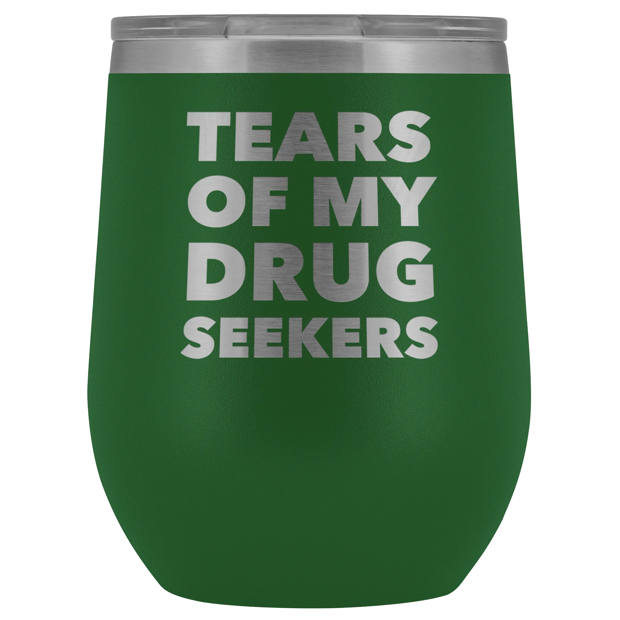 Funny Pharmacist Gifts for Pharm D Graduation Tears of My Drug Seekers Wine Tumbler Funny Insulated Hot Cold Travel Cup 12oz BPA Free