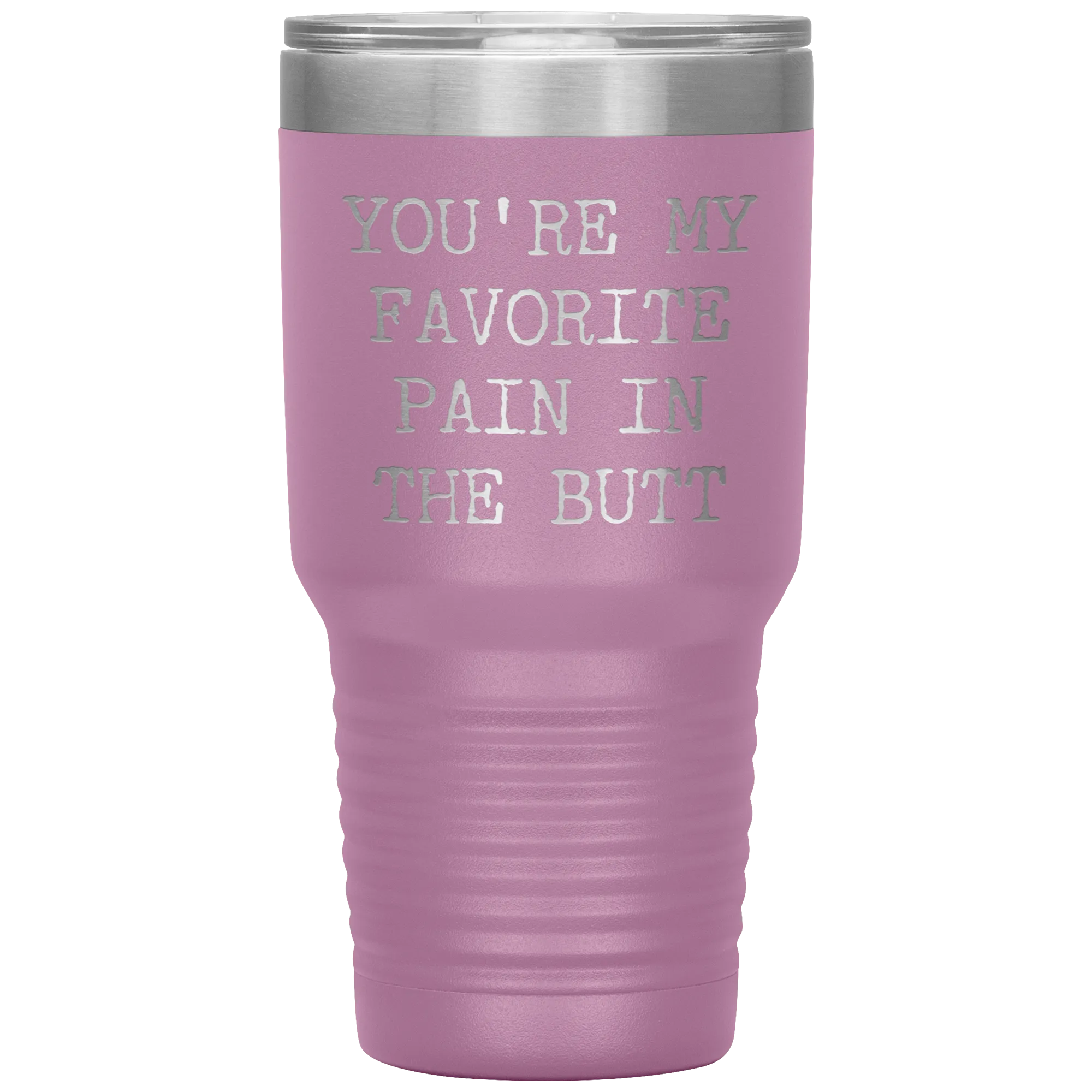 Funny Valentine's Day Gift for Him You're My Favorite Pain in the Butt Tumbler Husband Gift Wife Boyfriend Mug Travel Cup 30oz BPA Free