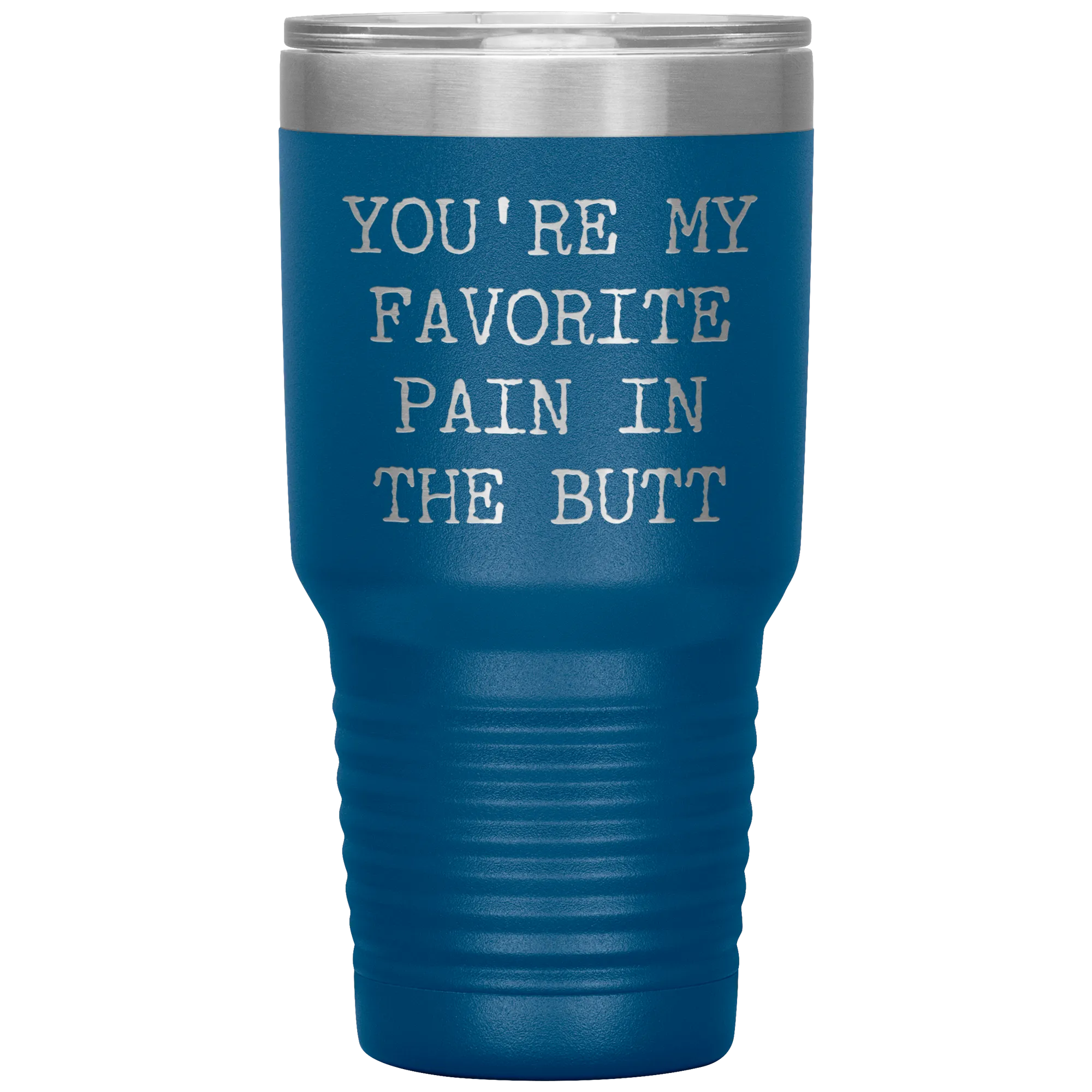 Funny Valentine's Day Gift for Him You're My Favorite Pain in the Butt Tumbler Husband Gift Wife Boyfriend Mug Travel Cup 30oz BPA Free
