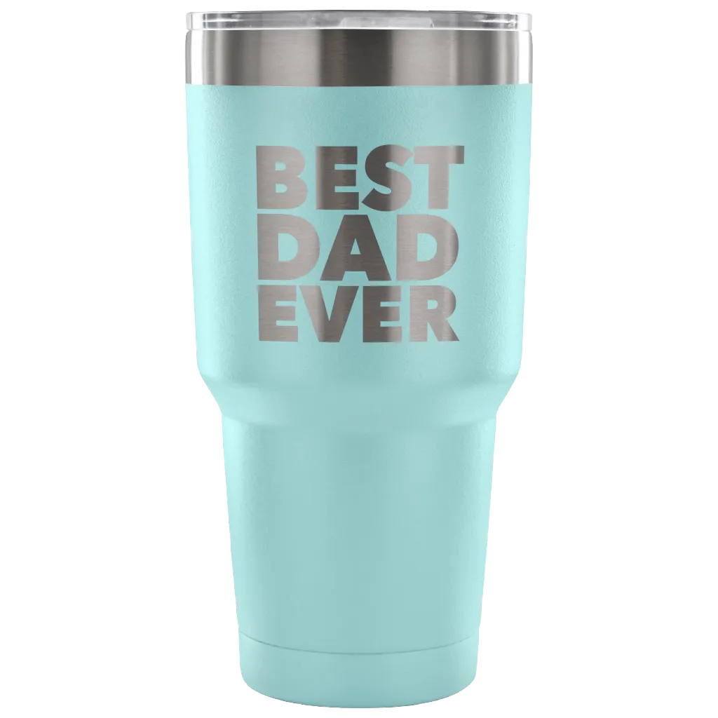 Gifts for Dad Best Dad Ever Tumbler Gift from Son Gift from Daughter Funny Double Wall Vacuum Insulated Hot & Cold Travel Cup 30oz BPA Free