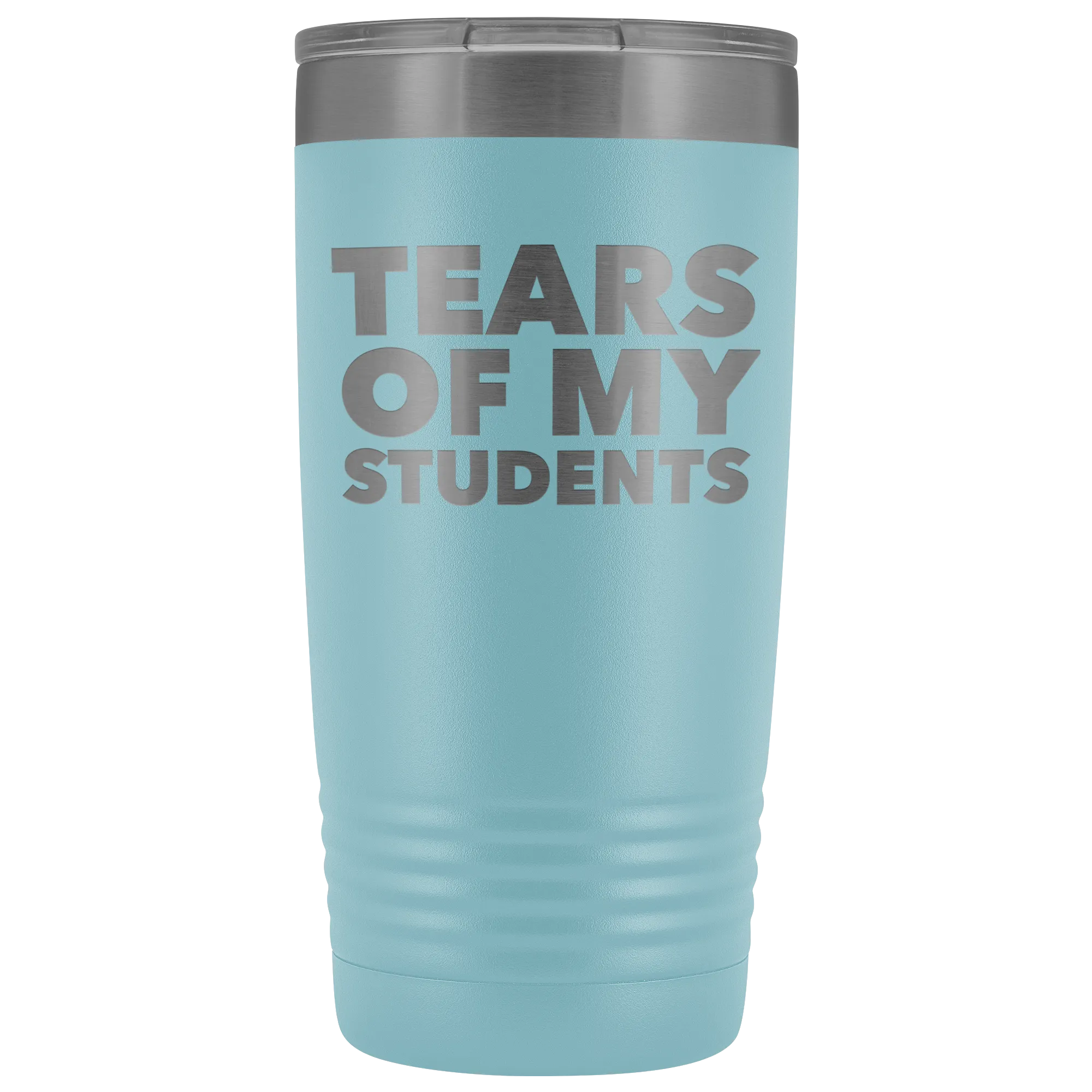High School Teacher Gift College Professor Gifts Tears of My Students Funny Tumbler Mug Hot Cold Travel Coffee Cup 20oz BPA Free