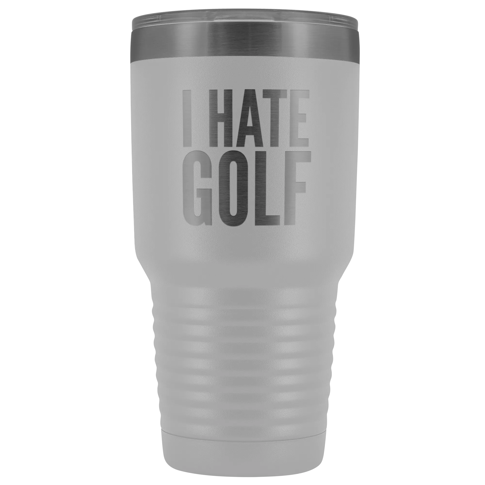 I Hate Golf Tumbler Golfer Gift Metal Mug Double Wall Vacuum Insulated Hot Cold Travel Cup 30oz BPA Free