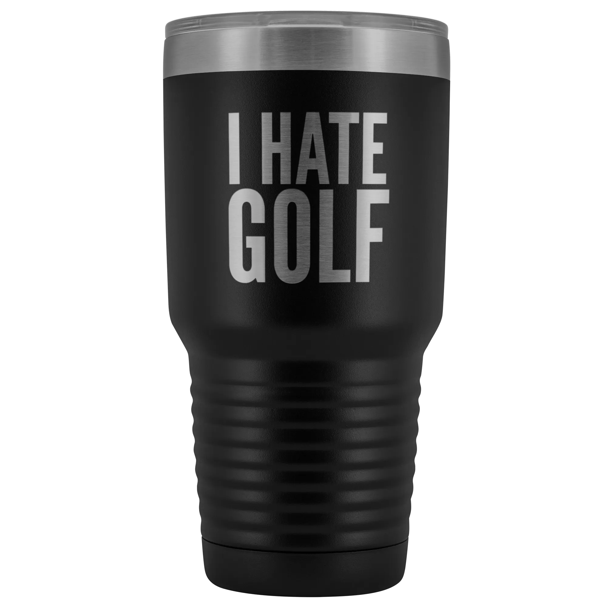 I Hate Golf Tumbler Golfer Gift Metal Mug Double Wall Vacuum Insulated Hot Cold Travel Cup 30oz BPA Free