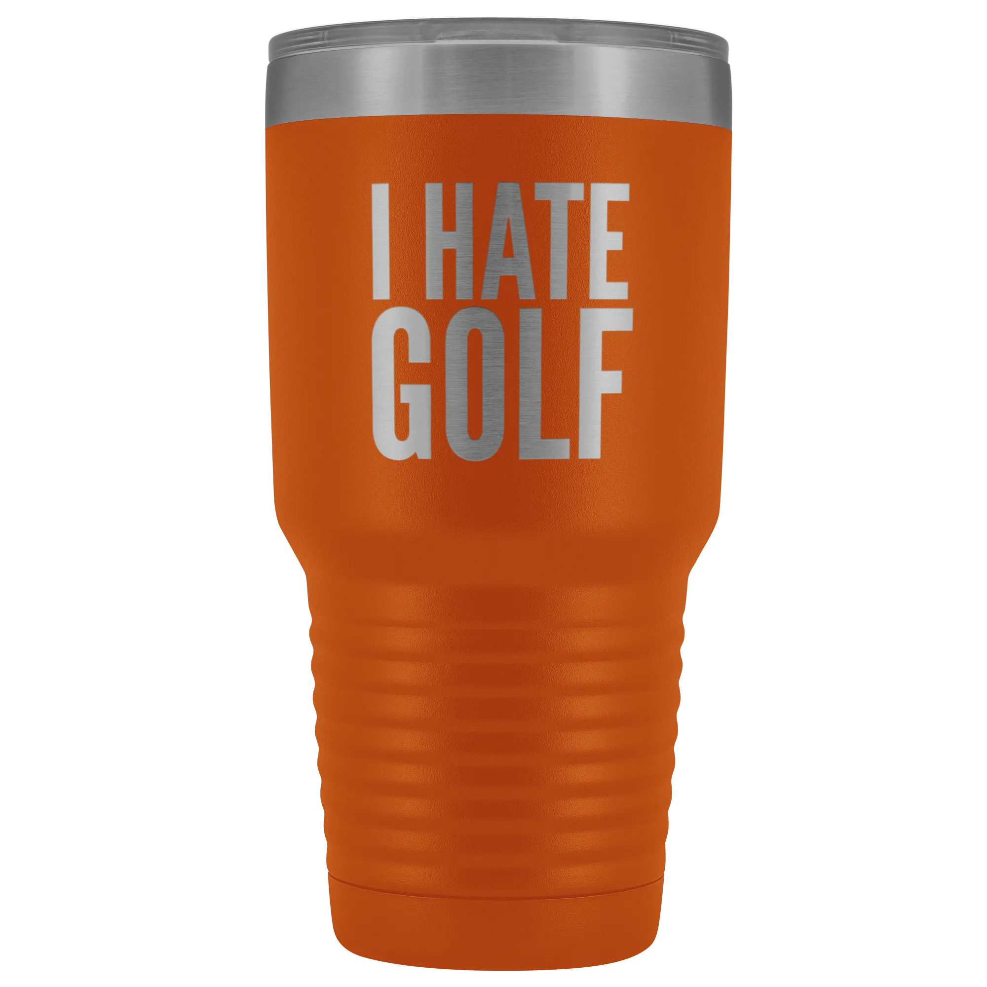 I Hate Golf Tumbler Golfer Gift Metal Mug Double Wall Vacuum Insulated Hot Cold Travel Cup 30oz BPA Free