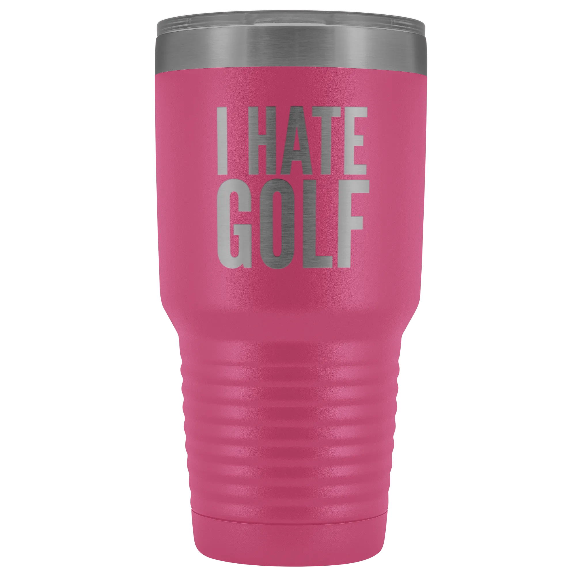 I Hate Golf Tumbler Golfer Gift Metal Mug Double Wall Vacuum Insulated Hot Cold Travel Cup 30oz BPA Free