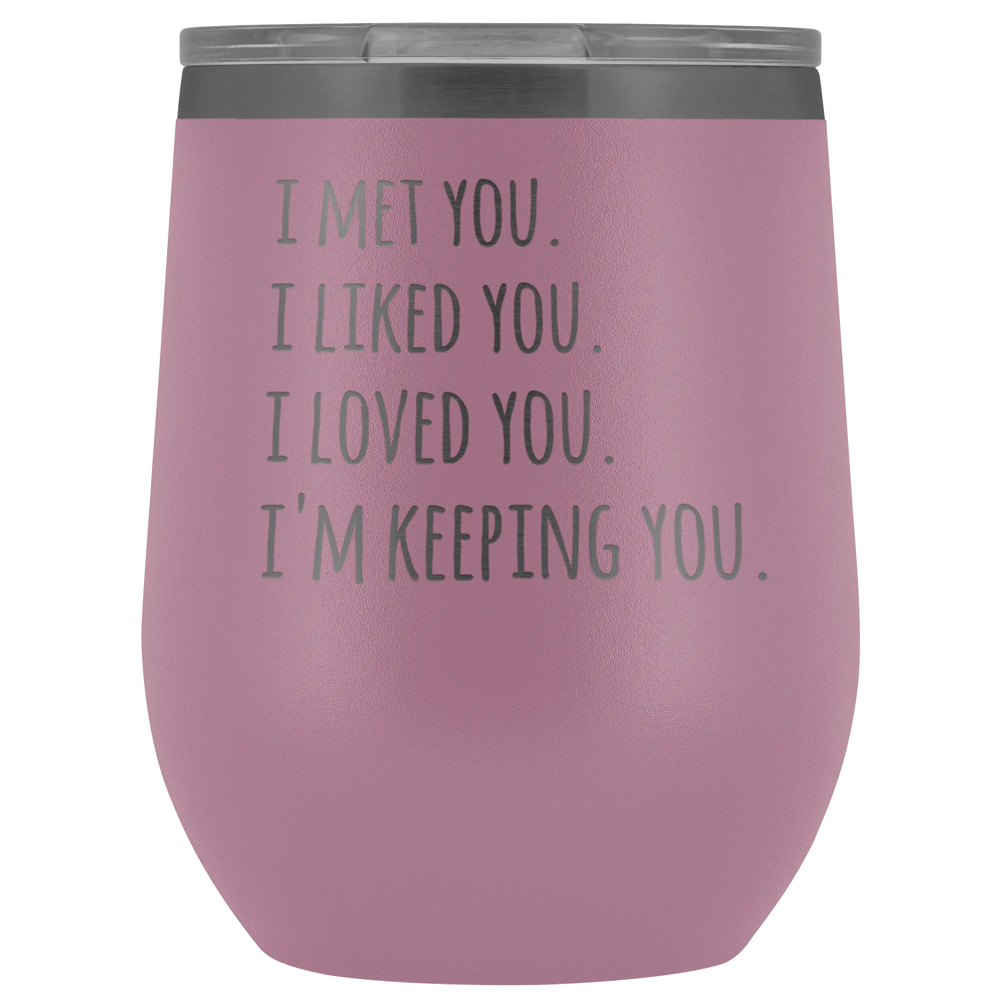 I'm Keeping You Girlfriend Gift for Wife Funny Stemless Stainless Steel Insulated Wine Tumbler Hot Cold BPA Free 12oz Travel Cup