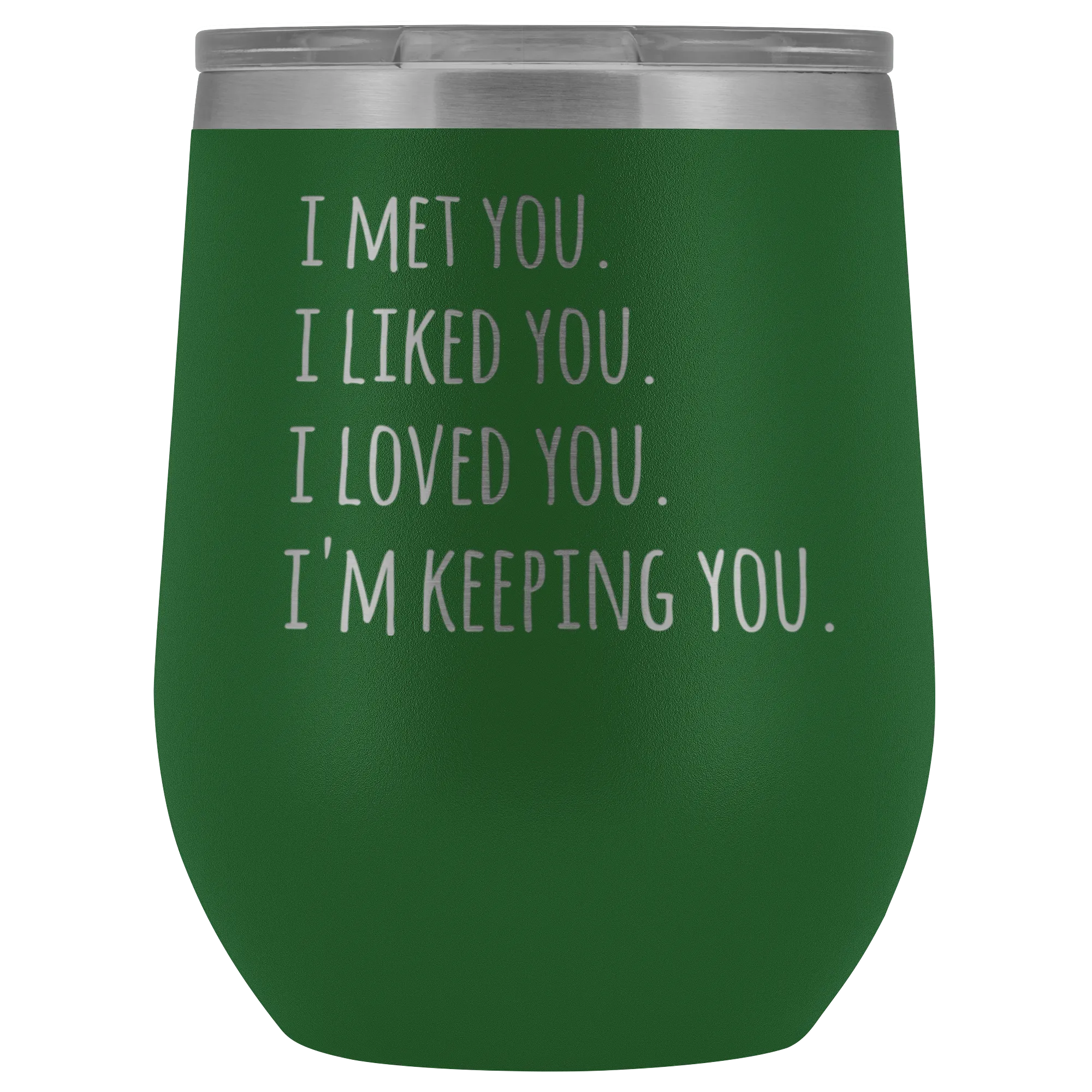 I'm Keeping You Girlfriend Gift for Wife Funny Stemless Stainless Steel Insulated Wine Tumbler Hot Cold BPA Free 12oz Travel Cup