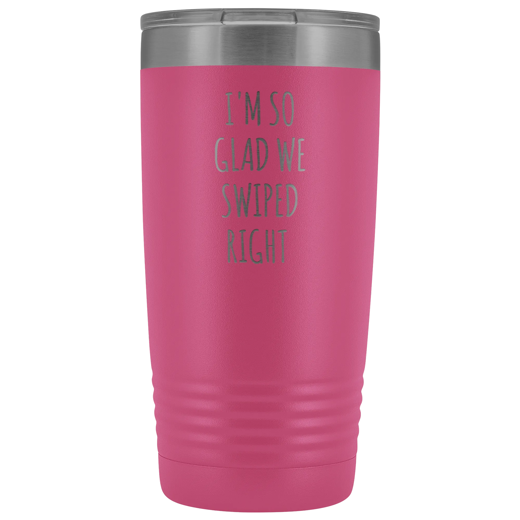 I'm So Glad We Swiped Right Tumbler Online Dating New Relationship Gift Insulated Hot Cold Funny Travel Coffee Cup 20oz BPA Free
