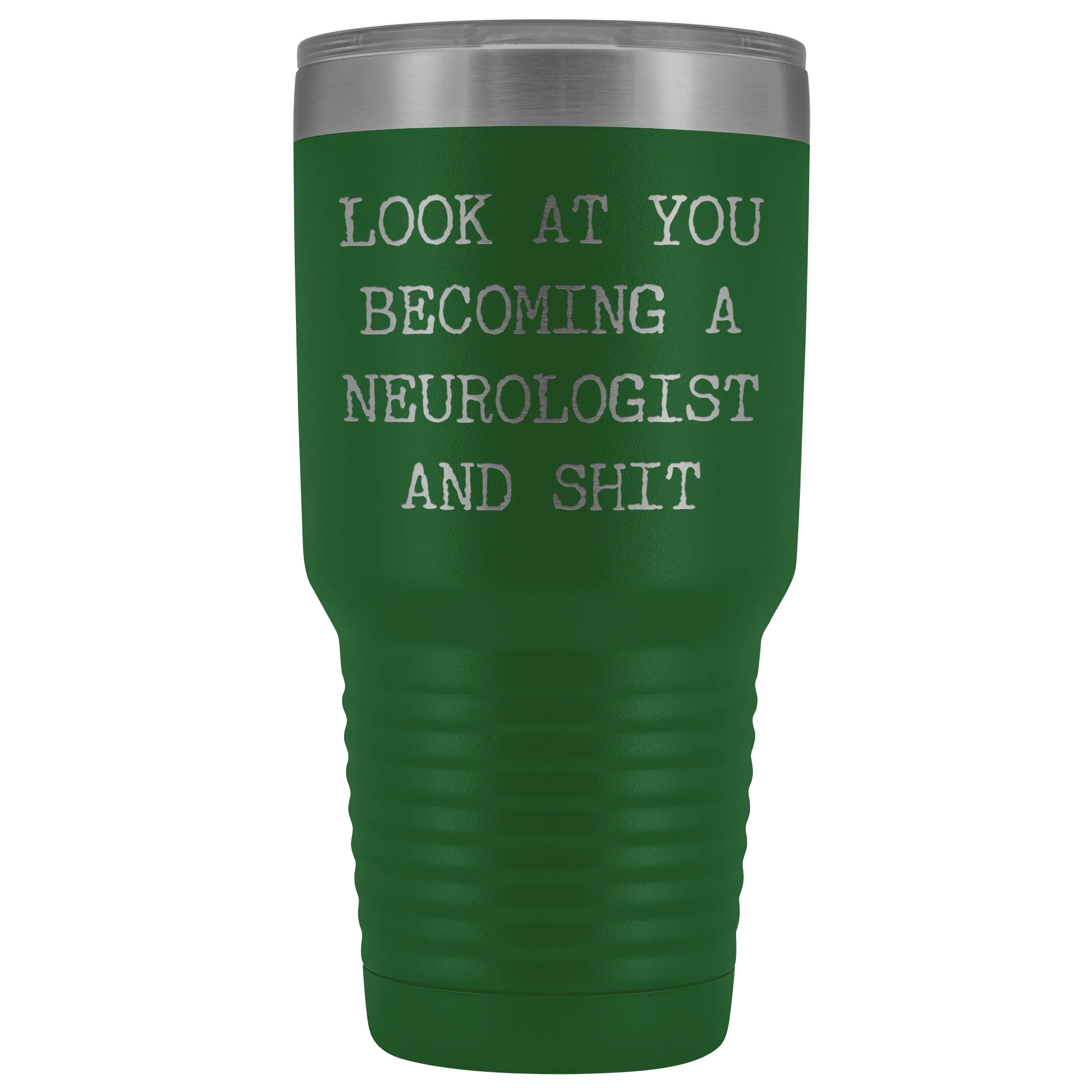 Look at You Becoming a Neurologist Tumbler Metal Mug Gift Insulated Hot Cold Travel Coffee Cup 30oz BPA Free