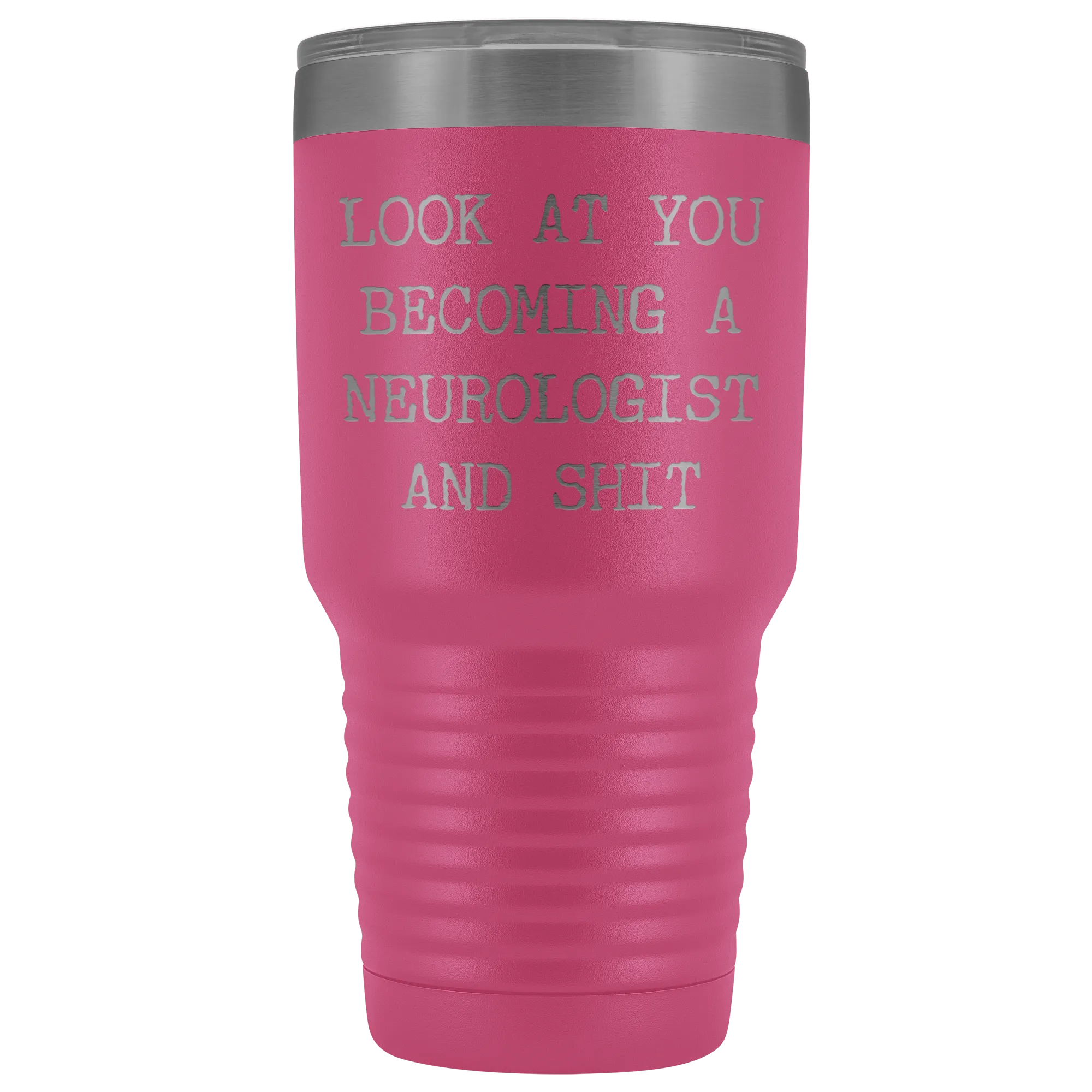 Look at You Becoming a Neurologist Tumbler Metal Mug Gift Insulated Hot Cold Travel Coffee Cup 30oz BPA Free