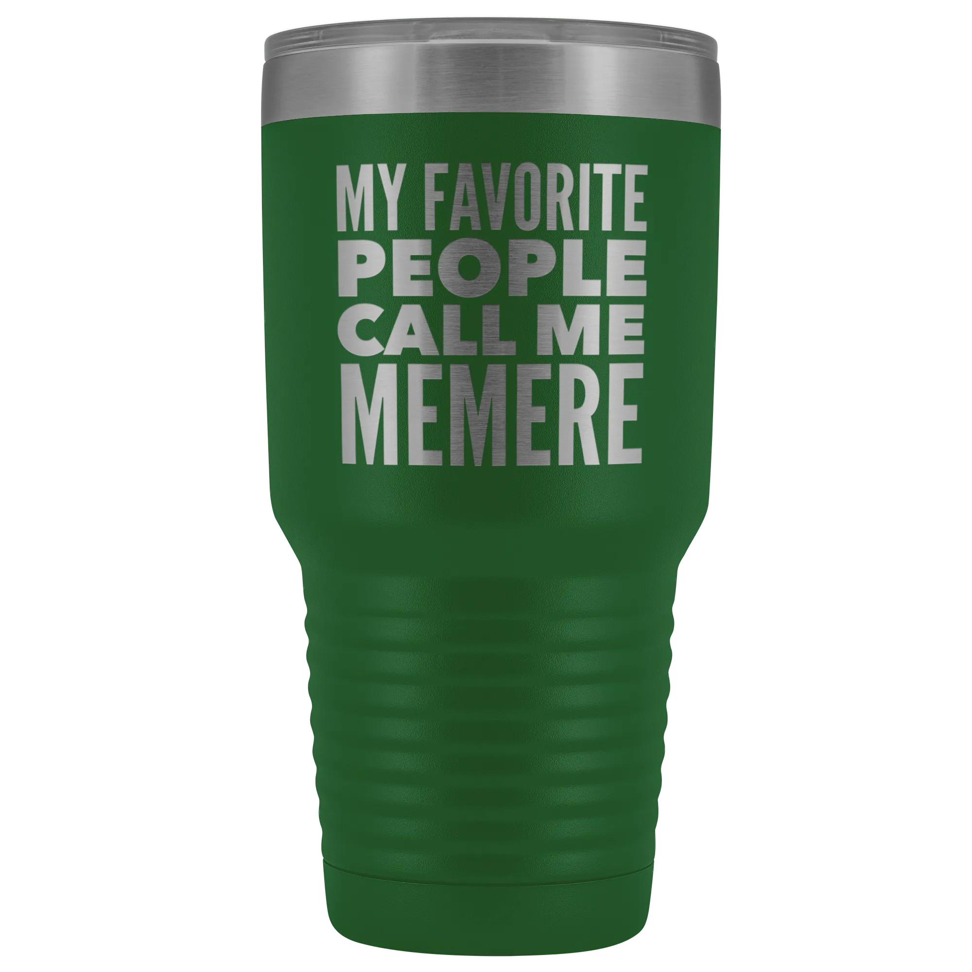 Memere Gifts My Favorite People Call Me Memere Tumbler Funny Metal Mug Double Wall Insulated Hot Cold Travel Cup 30oz BPA Free