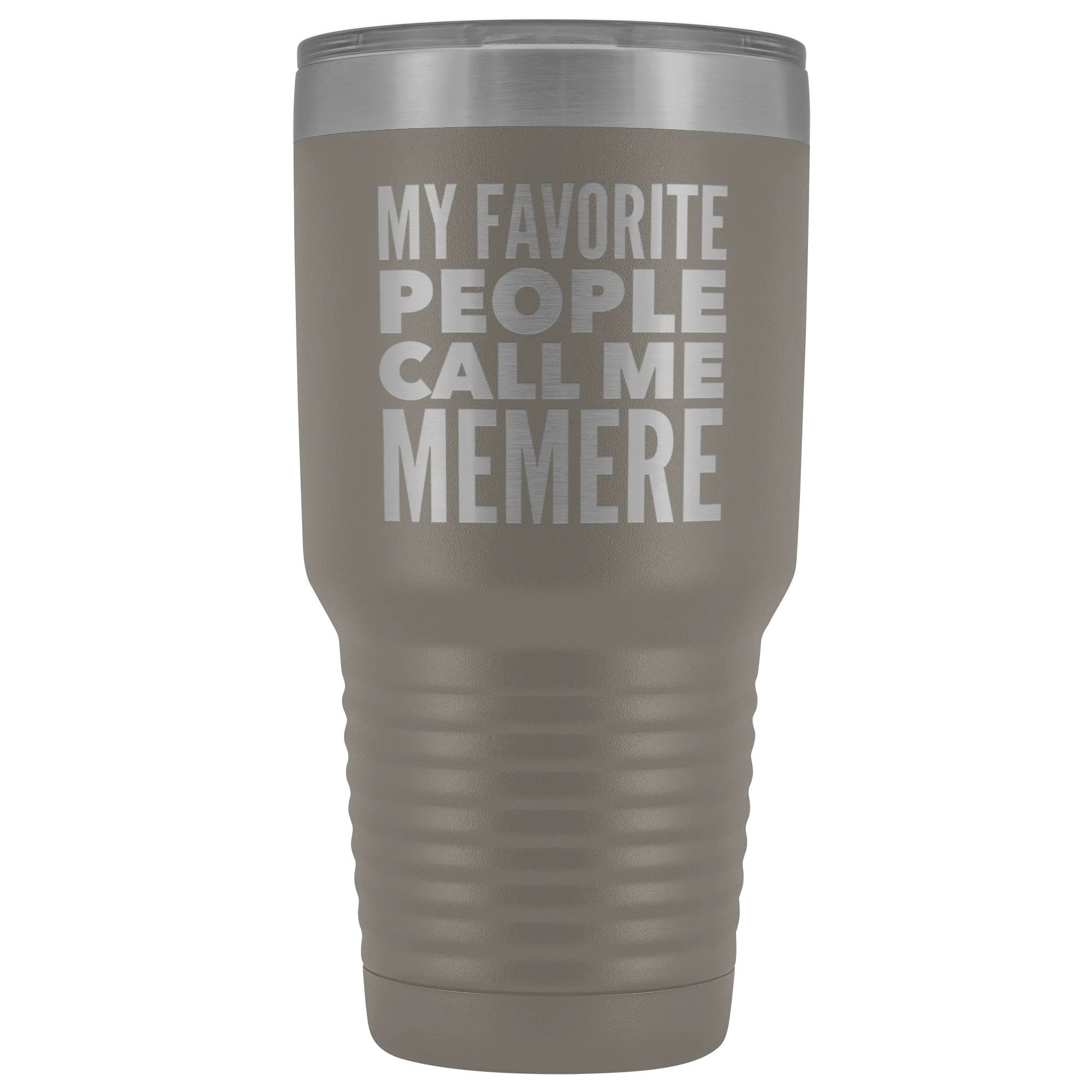 Memere Gifts My Favorite People Call Me Memere Tumbler Funny Metal Mug Double Wall Insulated Hot Cold Travel Cup 30oz BPA Free