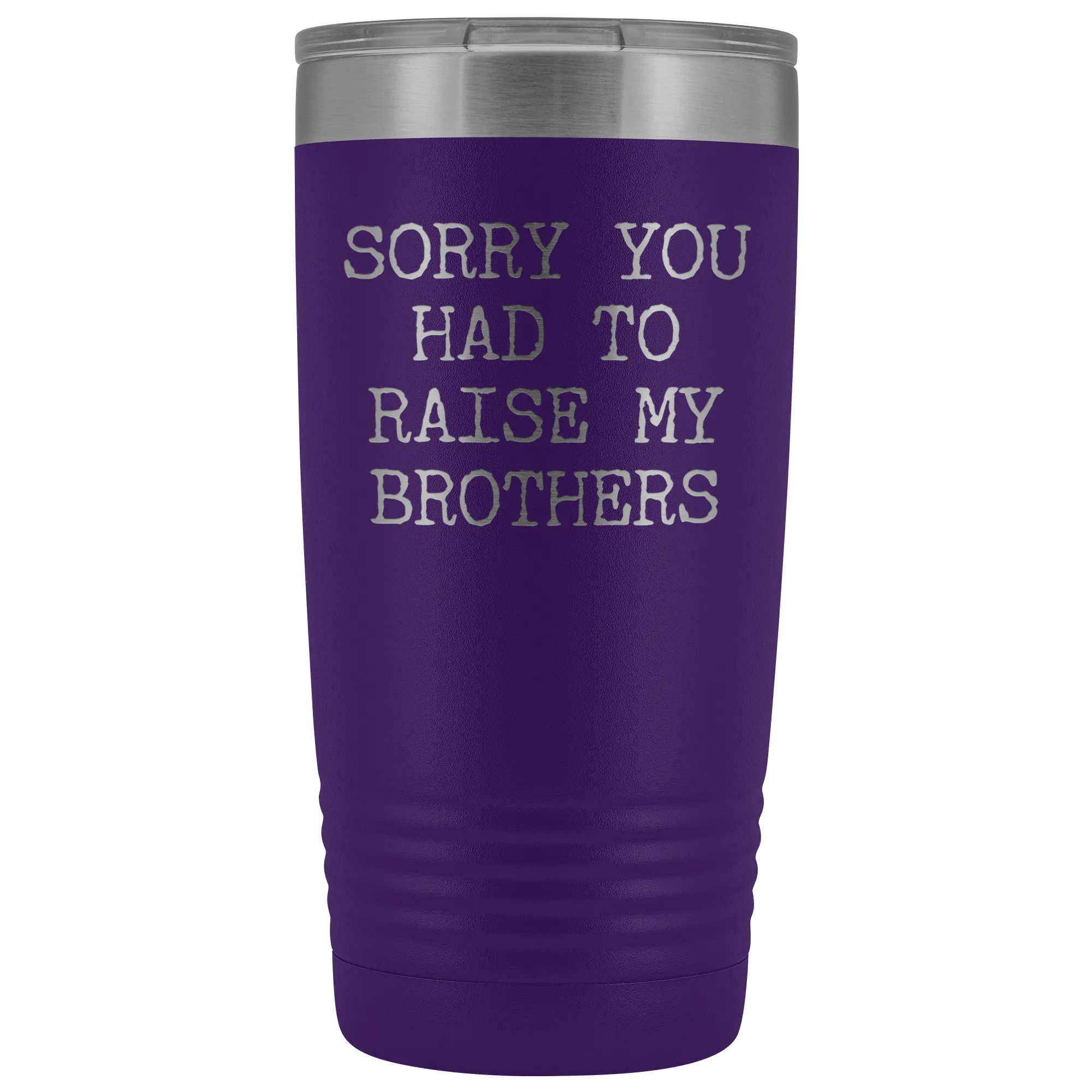 Mugs for Mom Mother's Day Gifts from Son Daughter Sorry You Had to Raise My Brothers Tumbler Mug Insulated Travel Coffee Cup 20oz BPA Free