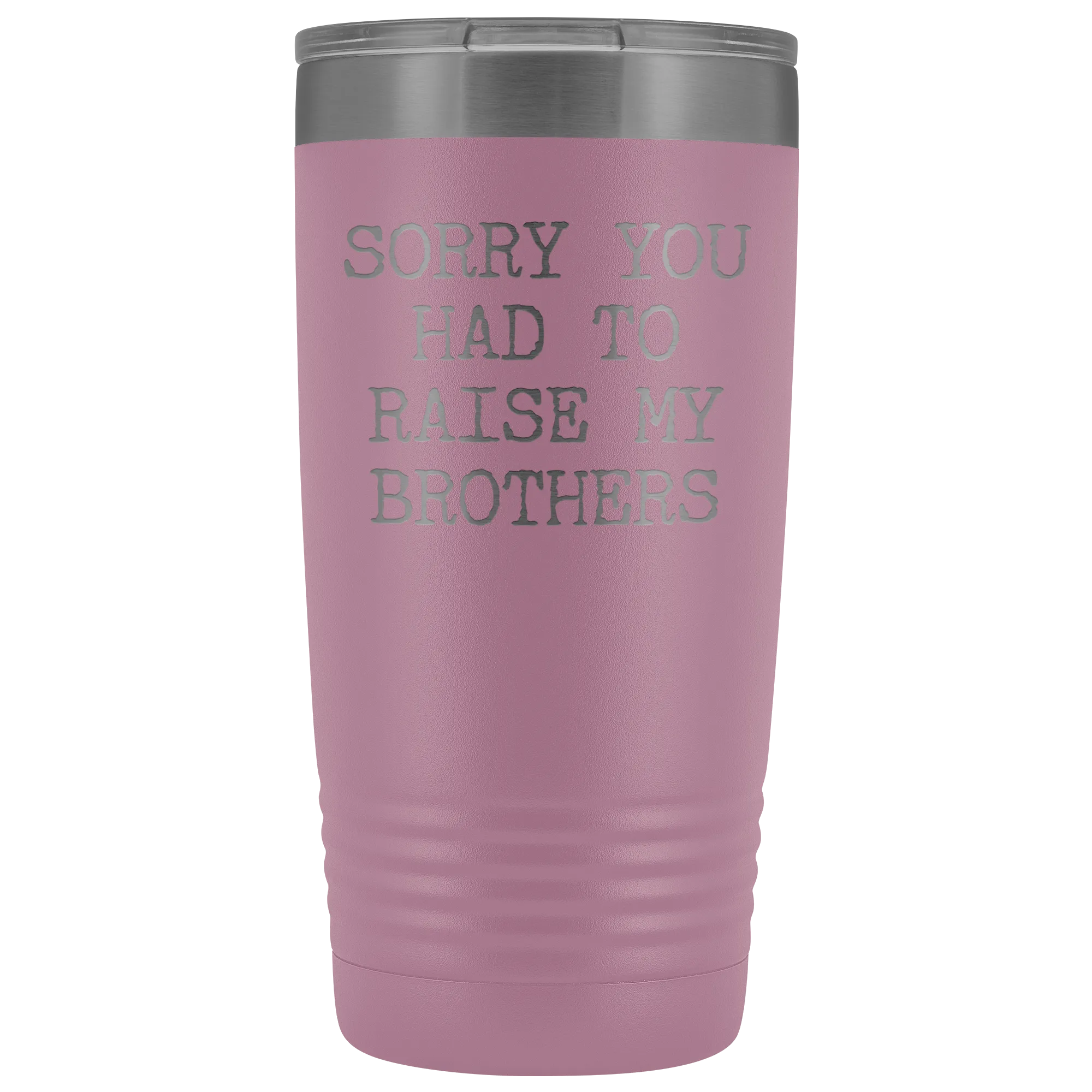 Mugs for Mom Mother's Day Gifts from Son Daughter Sorry You Had to Raise My Brothers Tumbler Mug Insulated Travel Coffee Cup 20oz BPA Free