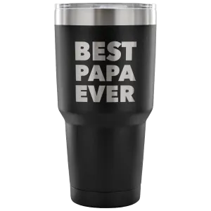 Papa Gifts Best Papa Ever Tumbler Double Wall Vacuum Insulated Hot Cold Travel Cup 30oz BPA Free