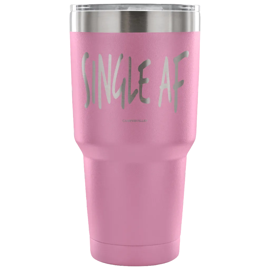 "Single AF" - Stainless Steel Tumbler