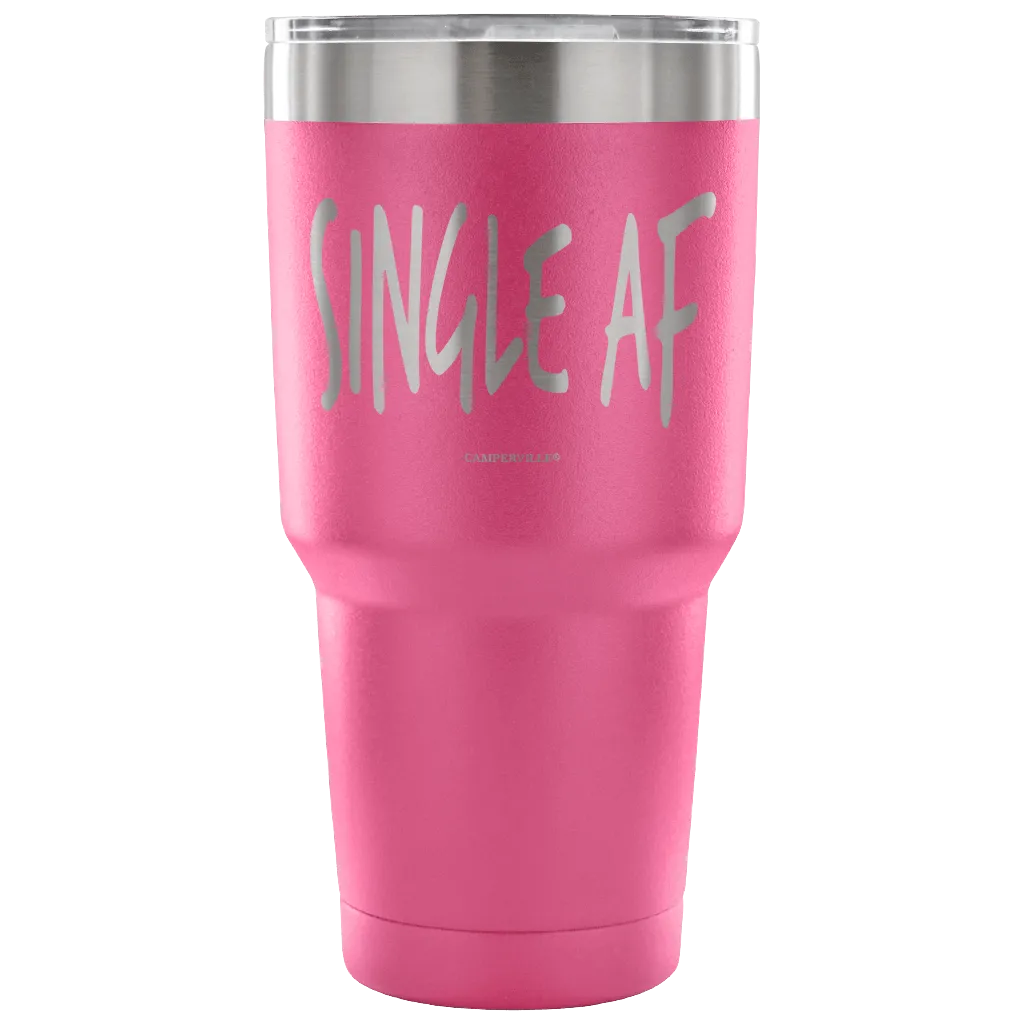 "Single AF" - Stainless Steel Tumbler