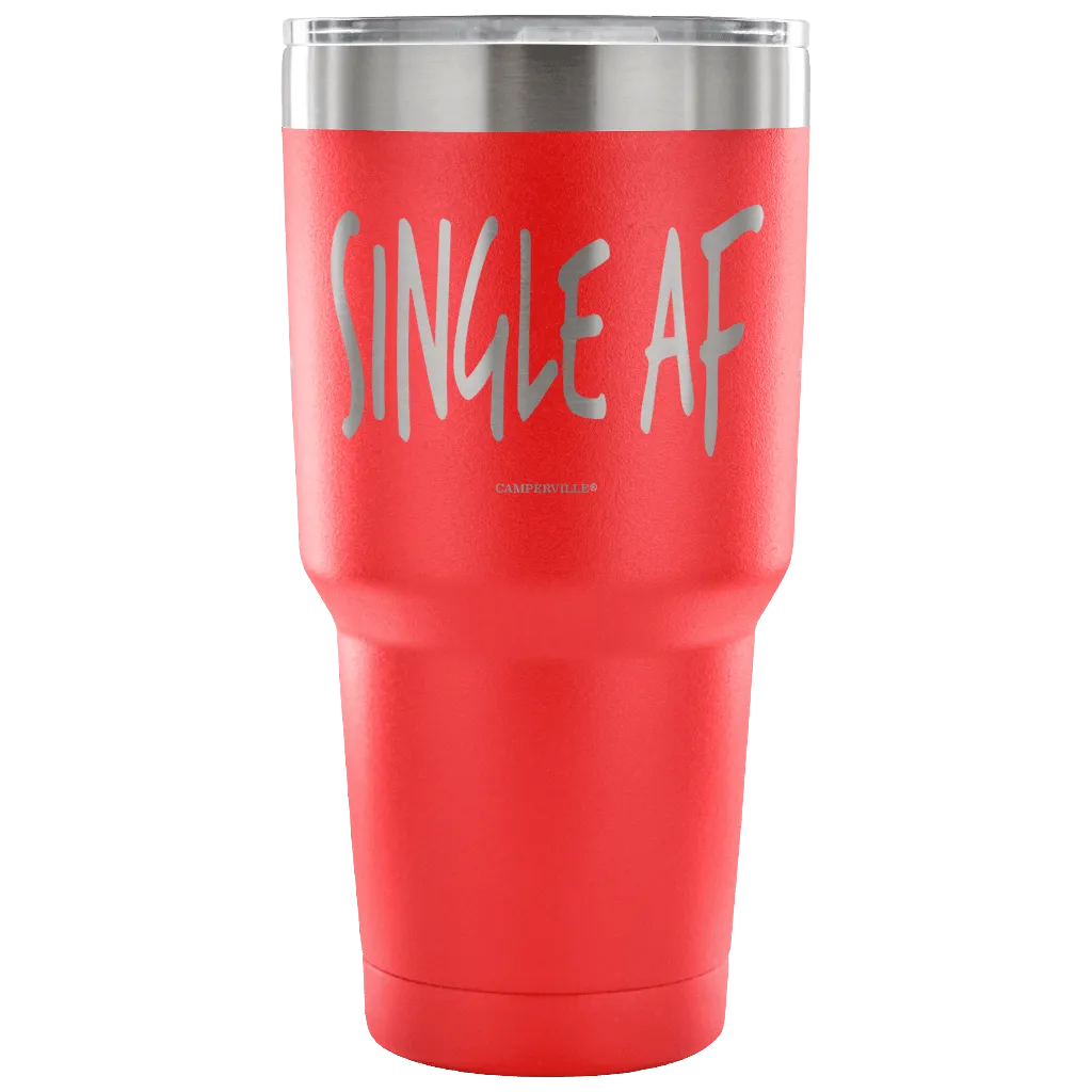 "Single AF" - Stainless Steel Tumbler
