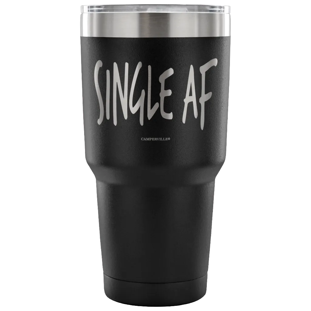 "Single AF" - Stainless Steel Tumbler