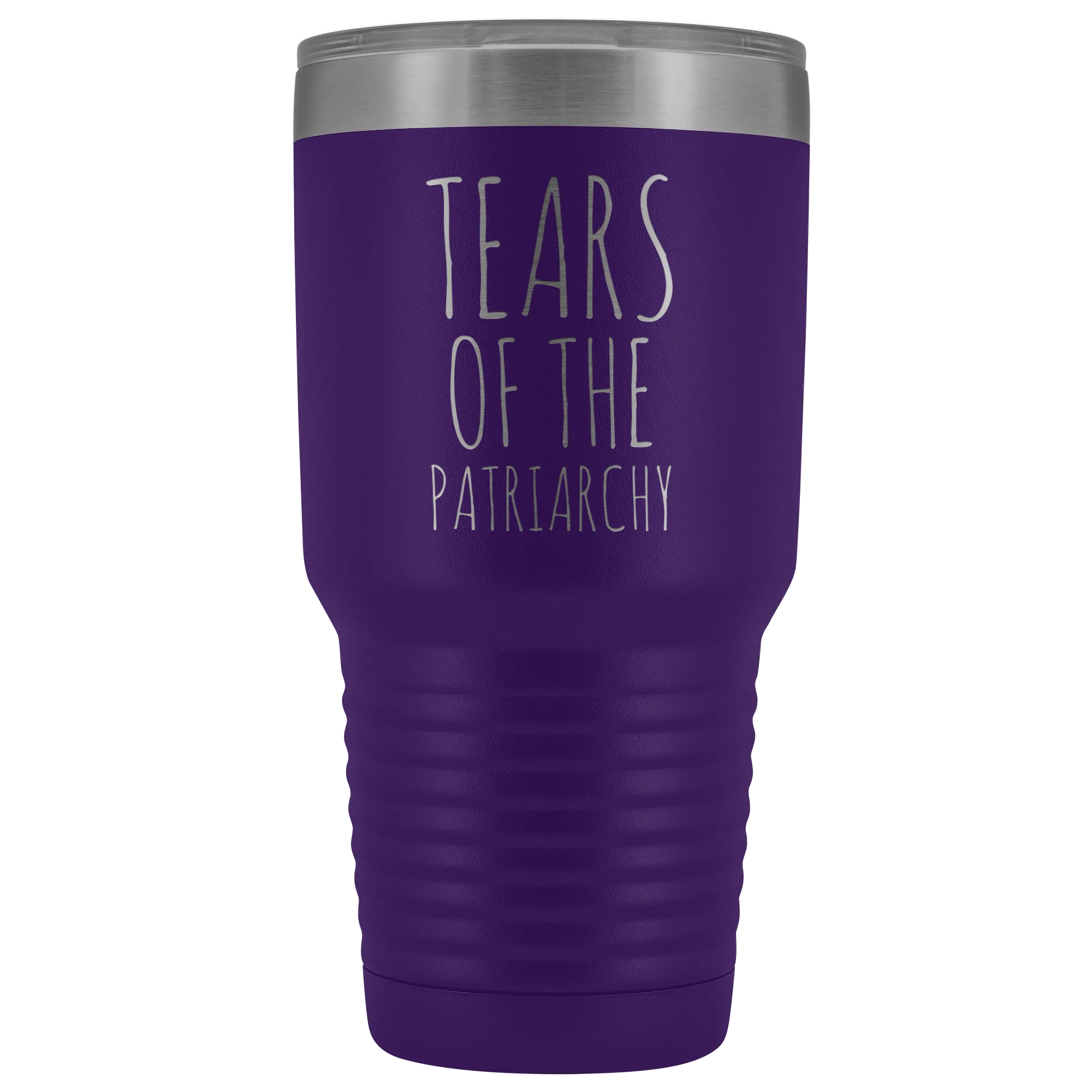 Tears of the Patriarchy Tumbler Funny Feminist Mug Insulated Hot Cold Travel Coffee Cup 30oz BPA Free