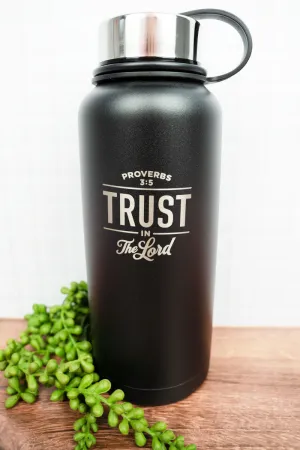 Trust In The Lord Black 32oz Stainless Steel Water Bottle
