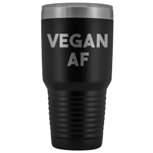 Vegan AF Tumbler Gifts for Vegans Double Walled Vacuum Insulated Hot Cold Travel Cup 30 oz BPA Free